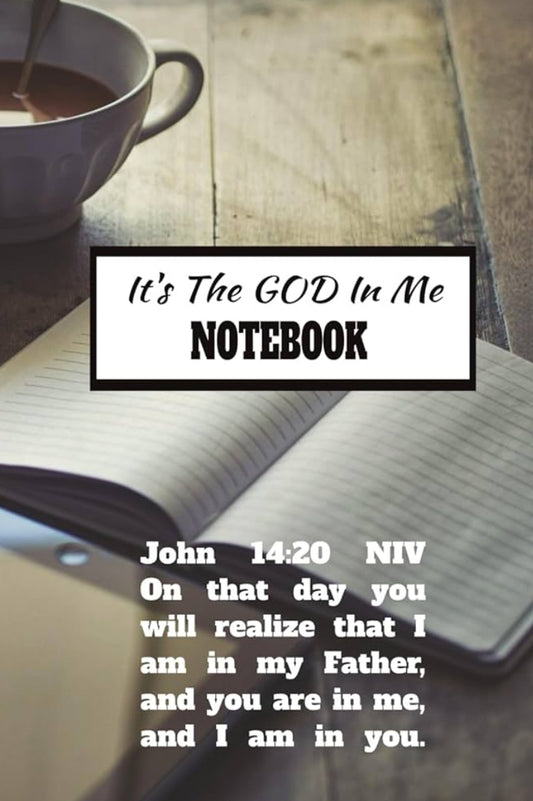 It’s The God in Me - Notebook
